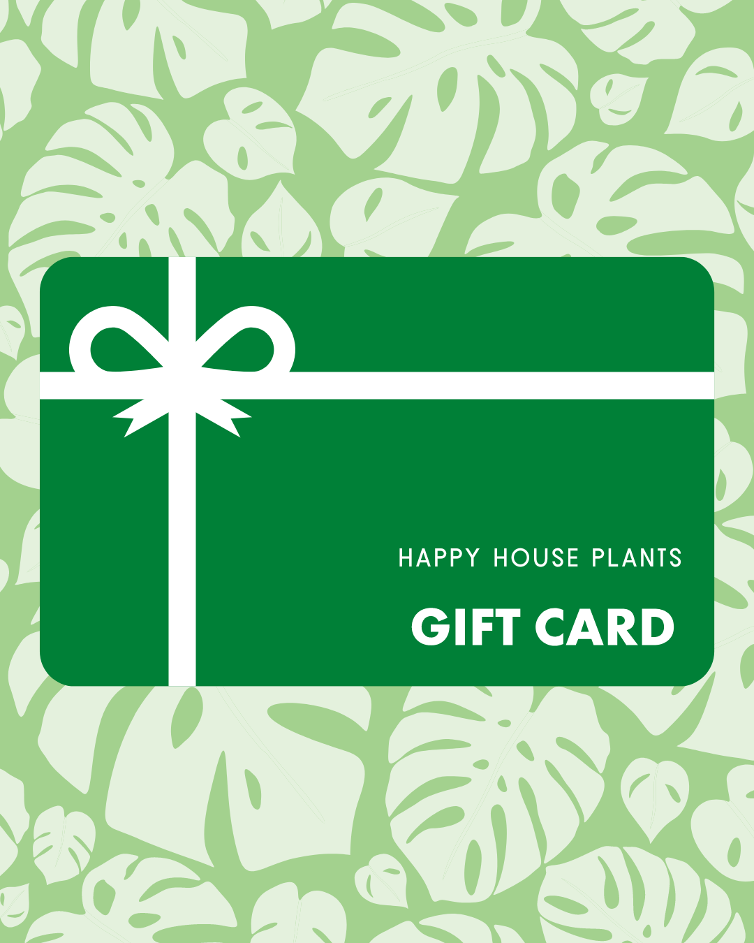 EGIFT CARD – Happy House Plants